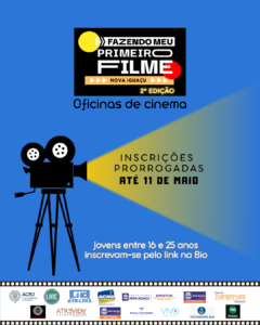 Inscrições prorrogadas: Oficinas de Cinema “Fazendo Meu Primeiro Filme” em Nova Iguaçu seguem abertas até 11 de maio